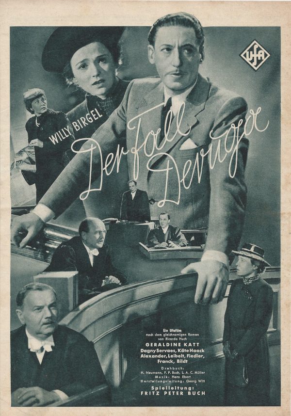 Der Fall Devuger ( UFA ) Geraldine Katt, Dagny Servaes, Willy Birgel, Käte Haack, Alexander, Leibelt, Fiedler, Franck, Bildt, ( GV )