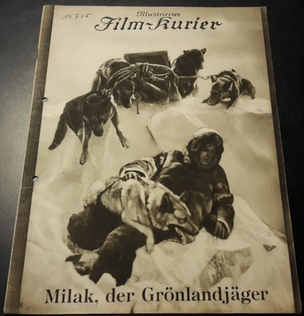 755: a: Milak, der Grönlandjäger ( Arnim Petersen und Dr. Villinger ) Expedition Scott, Mawsen, Koch, Sepp Allgeier, Albert Benitz,Ruth Weyer, Lotte Lorring, Iris Arlan, Nils Focksen, Helmer Hanssen,