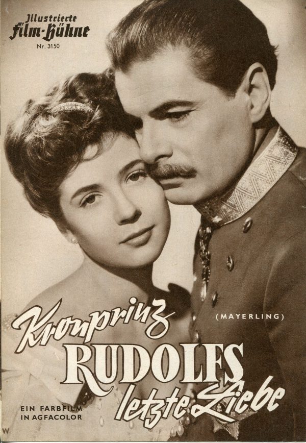 3150: Kronprinz Rudolfs letzte Liebe ( Rudolf Jugert ) Rudolf Prack, Christiane Hörbiger-Wessely, Winnie Markus, Lil Dagover, Erik Frey, Attila Hörbiger, Adrienne Gessner, Grete Zimmer, Walther Reyer, Karl Ehmann, Otto Wögerer, Josef Kahlenberg, C. W. Fer