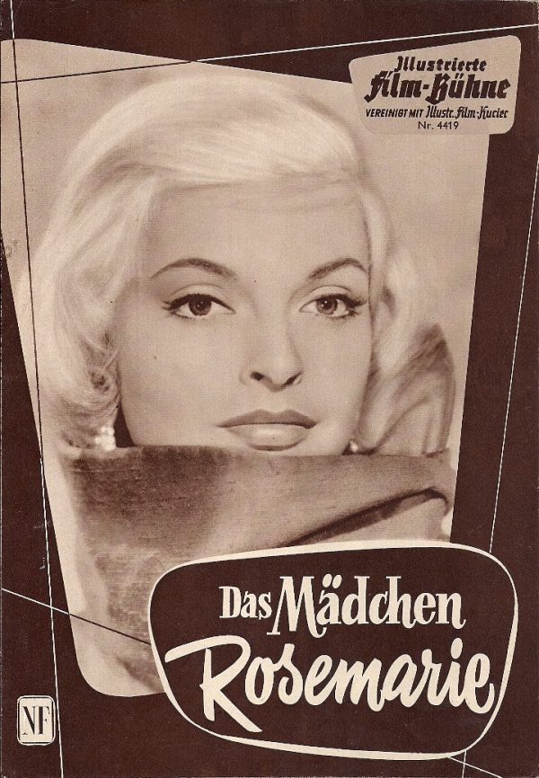4419: Das Mädchen Rosemarie ( Wolf Thiele ) Nadja Tiller, Peter van Eyck, Carl Raddatz, Gert Fröbe, Hanne Wieder, Mario Adorf, Jo Herbst, Werner Peters, Karin Baal, Horst Frank, Erich von Loewis, Arno Paulsen, Tilo von Berlepsch, Hubert von Meyerinck, Hel