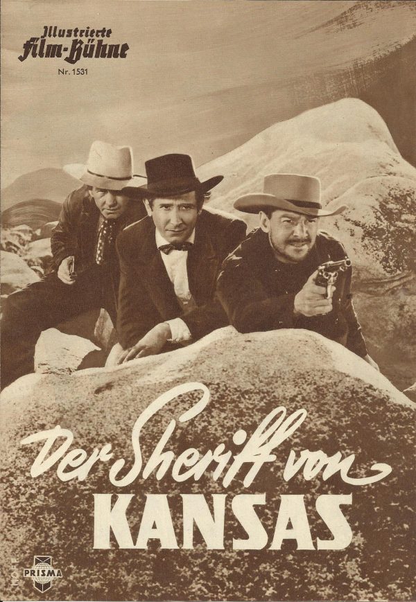 1531: Der Sheriff von Kansas ( Georg Archainbaud ) Richard Dix, Jane Wyatt, Albert Dekker, Victor Jory, Eugene Pallette, Francis McDonald