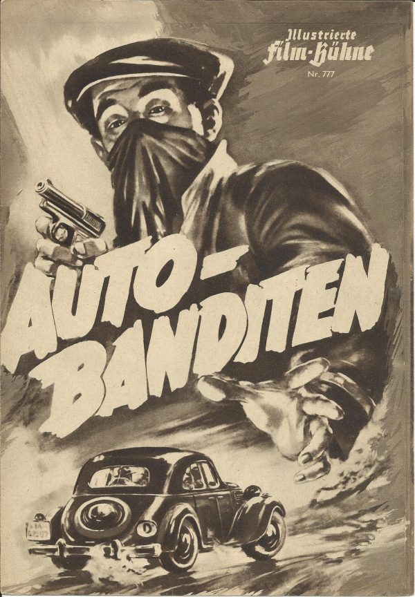 777: Autobanditen ( Erich Engels ) Rudolf Fernau, Reinhold Bernt, Christine Grabe, Rolf Weih, Fritz Kampers, Ilse Fürstenberg, Ellen Bang, Christian Gollong, Erich Dunskus, Walter Steinbeck, Albert Florath, Franz Nicklisch, Rudolf Platte, Aribert Gimmer