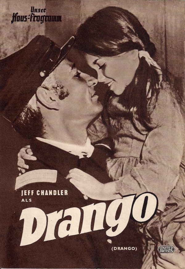 4231: Drango ( Hall Bartlett und Jules Bricken ) Jeff Chandler, Joanne Dru, Julie London, Ronald Howard, Donald Crisp, John Lupton, Morris Ankrum, Helen Wallace, Walter Sande, Milburn Stone