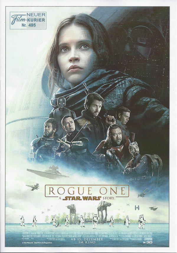 495: Rogue One A STAR WARS Story ( Walt Disney - Lucas Film ) Felicity Jones, Diego Luna, Mads Mikkelsen, Forest Whitaker, Ben Mendelsohn, Donnie Yen, James Earl Jones,