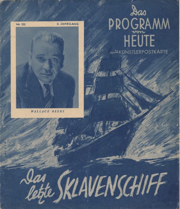 1168: Das letzte Sklavenschiff ( Zanuck ) Wallace Beery, Warner Baxter, Mickey Rooney, George Sanders, Elisabeth Allan,