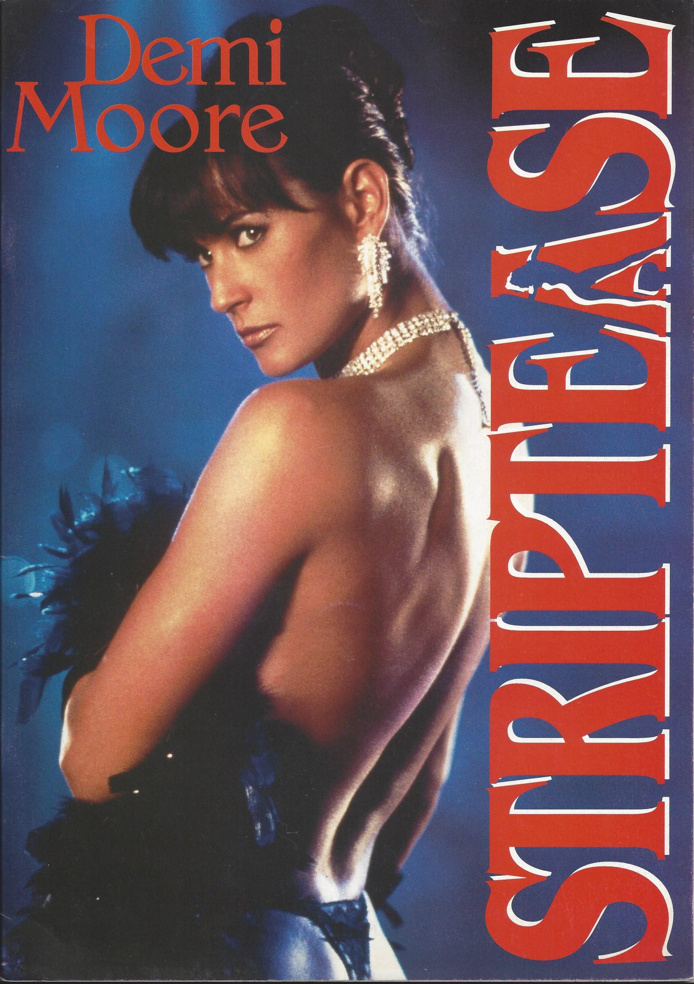 Striptease ( Andrew Bergman ) Demi Moore, Armand Assante, Ving Rhames, Robert Patrick, Burt Reynolds,