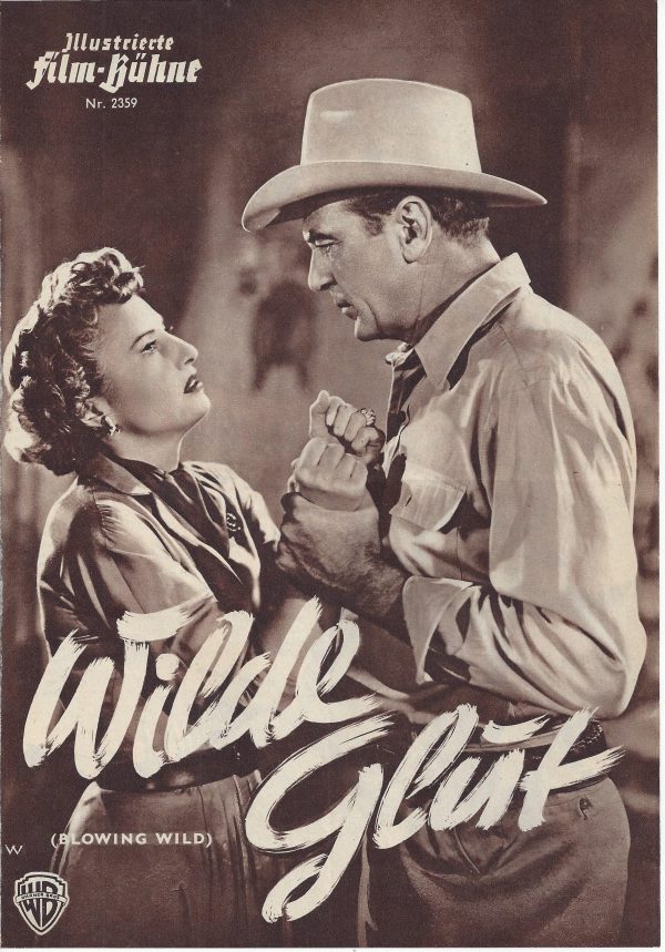 2359: Wilde Glut ( Blowing Wild ) Gary Cooper, Barbara Stanwyck, Ruth Roman, Anthony Quinn, Ward Bond,