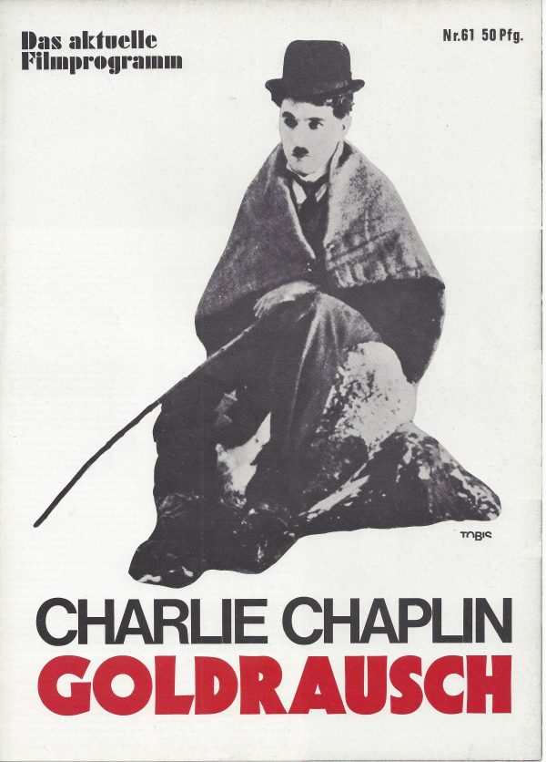 61: Goldrausch ( Charles Chaplin ) Charles Chaplin, Mack Swain, Tom Murray, Georgia Hale,