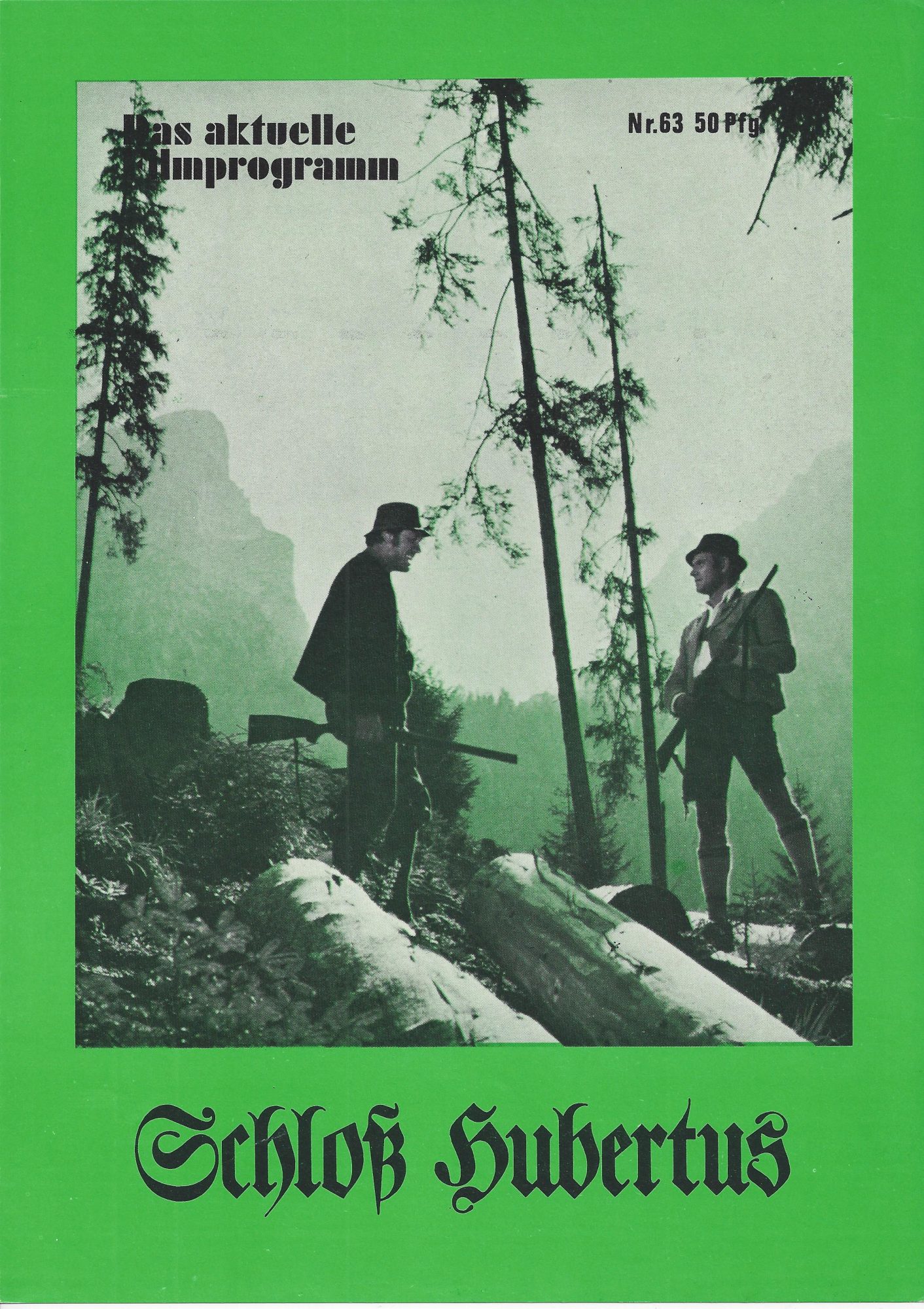 63: Schloß Hubertus ( Ludwig Ganghofer ) Robert Hoffmann, Karlheinz Böhm, Karl Lange, Ute Kittelberger, Klaus Löwitsch, Gerhard Riedmann, Sascha Hehn, Sepp Rist,