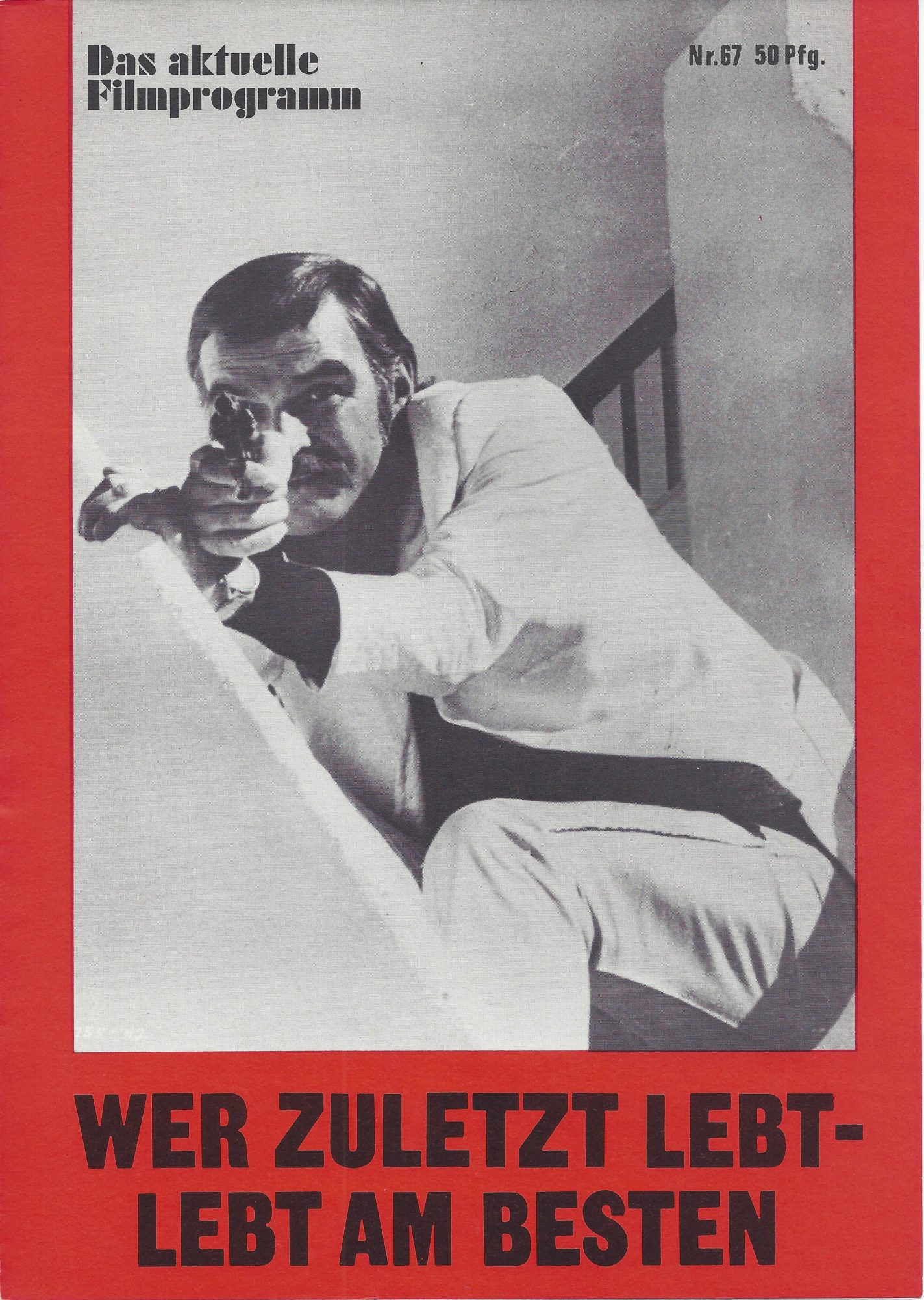 67: Wer zuletzt lebt - lebt am besten ( Peter Collinson ) Stanley Baker, Geraldine Chaplin, Donald Pleasence, Dana Andrews, Sue Lloyd,