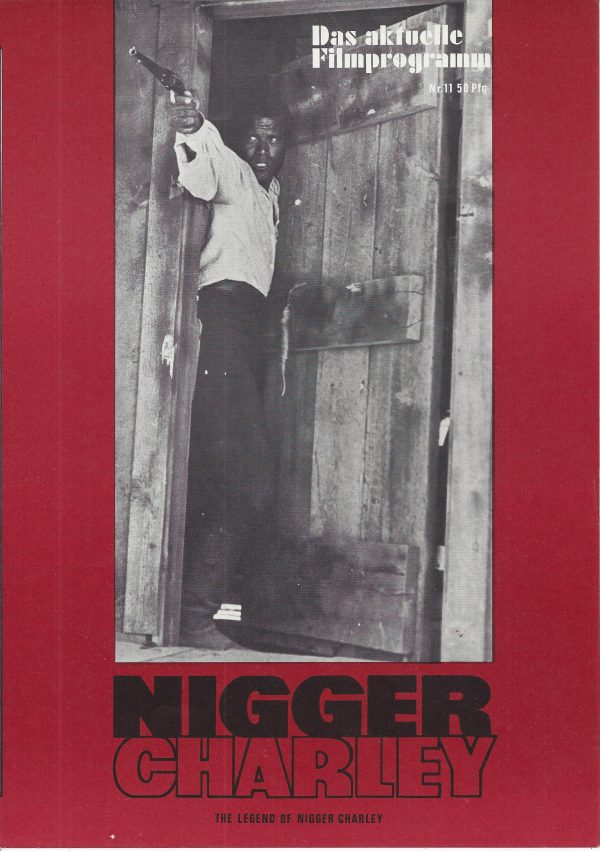 11: Nigger Charley ( the legend of nigger Charley ) Fred Williamson, Don Pedro Colley, John Ryan,