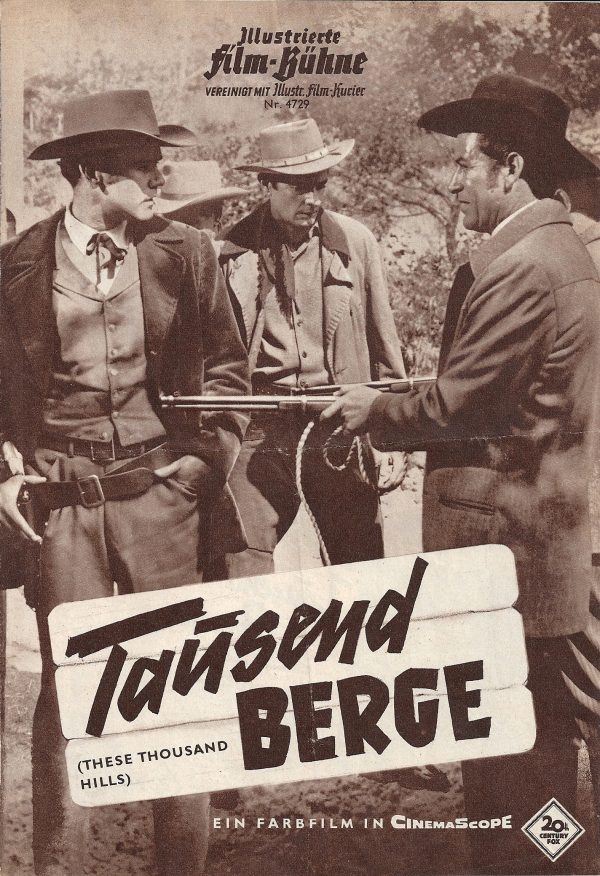4729: Tausend Berge ( these thousand hills ) ( Richard Fleischer ) Don Murray, Richard Egan, Lee Remmick, Stuart Whitman, Patricia Owens, Albert Dekker, Harold J. Stone, Royal Dano, Jean Willes, Douglas Fowley, Fuzzy Knight, Robert Adler