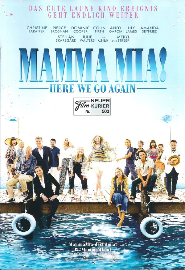 503: Manna Mia ! ( Here we go again ) Lily James, Meryl Streep, Amanda Seyfried, Christine Baranski, Andy Garcia, Pierce Brosnan, Colin Firth, Cher,