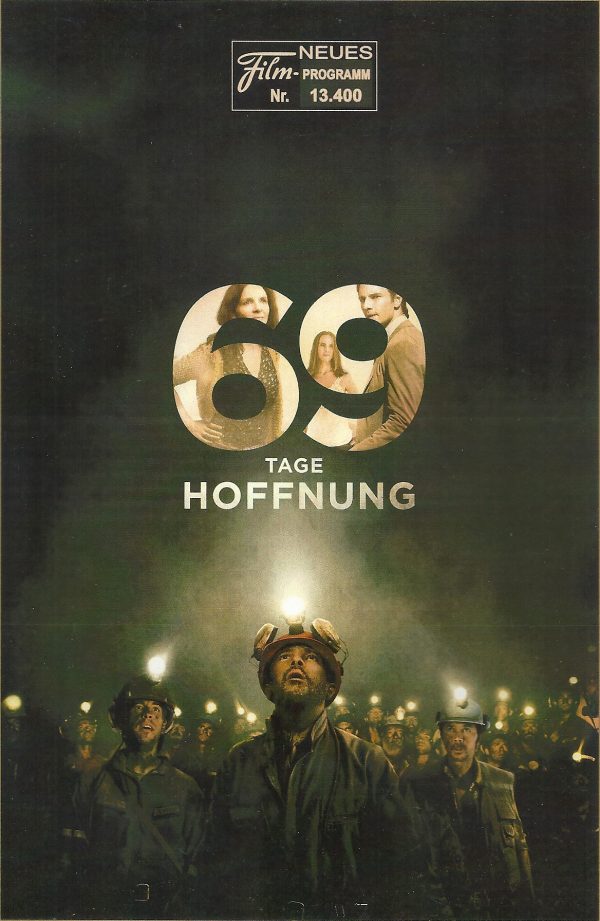 13400: 69 Tage Hoffnung ( The 33 / Los 33 ) ( Patricia Riggen ) Antonio Banderas, Rodrigo Santora, Juliette Binoche, Gabriel Byrne, James Brolin, Lou Diamond Phillips, Mario Casas, Jacob Vargas, Raoul Pinno,