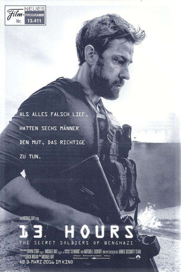 13411: 13 Hours ( The Secret Soldiers of Benghazi ) ( Michael Bay ) John Krasinski, James Badge Dale, Pablo Schreiber, David Denman, Dominic Fumusa, Max Martini, Alexia Barbier,