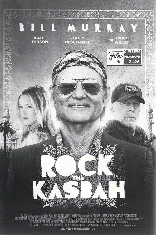 13426: Rock the Kasbah ( Barry Levinson ) Bill Murray, Bruce Willis, Kate Hudson, Zooey Deschanel, Scott Caan, Danny McBride, Taylor Kinney, Leem Lubany, Arian Moayed, Beejan Land,