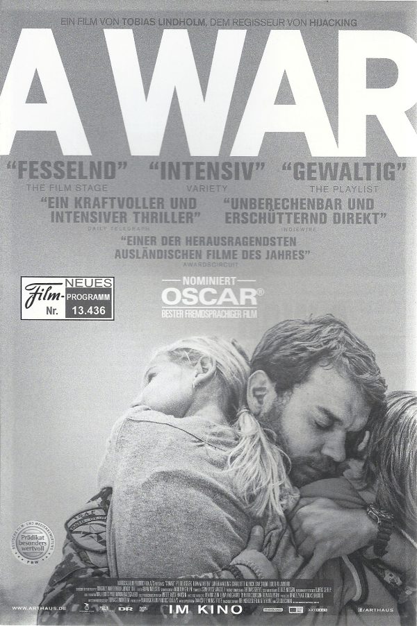 13436: A War ( Krigen ) ( Tobias Lindholm ) Pilou Asbaek, Tuva Novotny, Dar Salim, Sören Malling, Charlotte Munck, Dulfi Al-Jabouri,