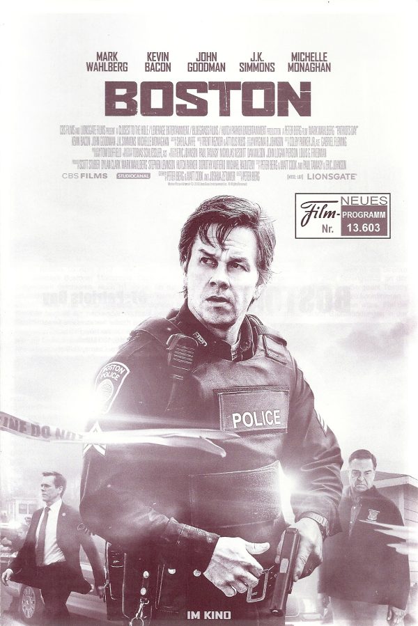13603: Boston ( Patriots Day ) ( Peter Berg ) Mark Wahlberg, Kevin Bacon, John Goodman, Michelle Monaghan, J. K. Simmons, Themo Melikidze,