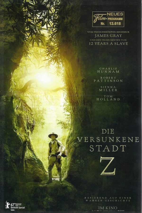 13618: Die versunkene Stadt Z ( The Lost City of Z ) ( James Gray ) Tom Holland, Charlie Hunnam, Robert Pattinson, Sienna Miller, Angus Macfadyen, Edward Ashley, Franco Nero,