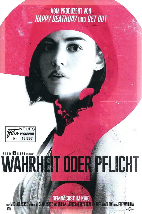 13836: Wahrheit oder Pflicht ( Truth or Dare ) ( Jeff Wadlow ) Lucy Hale, Tyler Posey, Violett Beane, Sophia Taylor Ali,