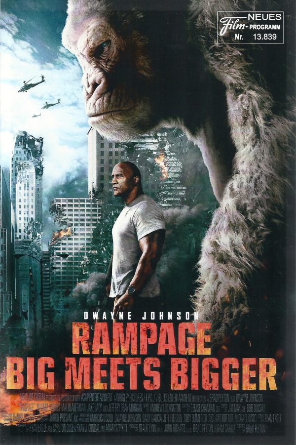 13839: Rampage Big meets Bigger ( Brad Peyton ) Dwayne Johnson, Naomie Harris, Malin Akerman, Jeffrey Dean Morgan, Jake Lacy, Joe Manganiello,
