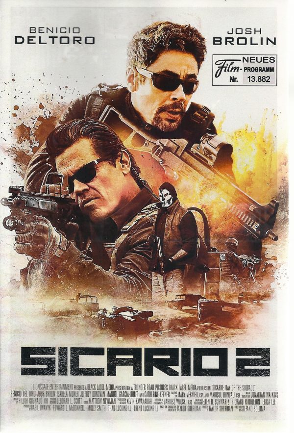 13882: Sicario 2 ( Stefano Sollima ) Benicio Del Toro, Josh Brolin, Isabela Moner, Jeffrey Donovan, Catherine Keener,