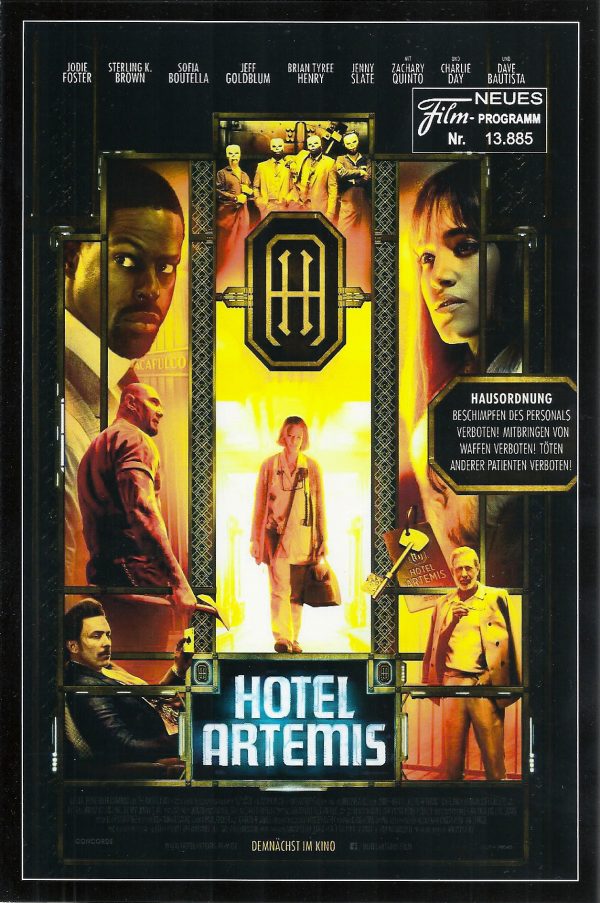 13885: Hotel Artemis ( Drew Pearce ) Jodie Foster, Sterling K. Brown, Sofia Boutella, Jeff Goldblum,