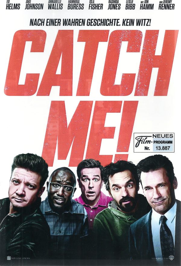 13887: Catch me ! ( Tag ) ( Jeff Tomsic ) Ed Helms, Lil Rel Howery, Jon Hamm, Anabelle Wallis,