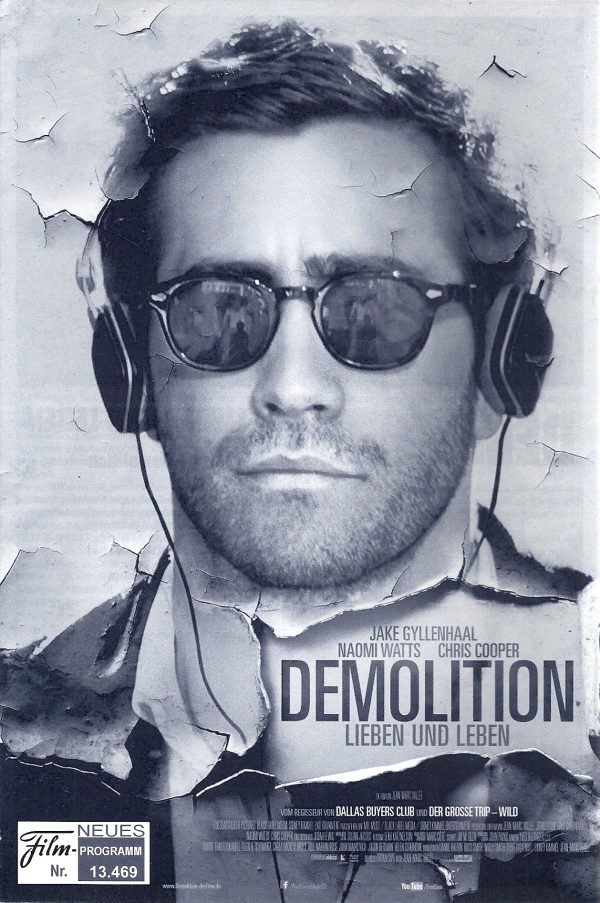 13469: Demolition - Leben und Leben ( Jean-Marc Vallee ) Jake Gyllenhaal, Naomi Watts, Chris Cooper, Judah Lewis, Heather Lind, C. J. Wilson, Polly Draper, Malachy Cleary, Debra Monk, Wass Stevens, Blaire Brooks,