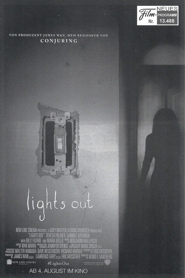 13488: Lights out ( David F. Sandberg ) Teresa Palmer, Gabriel Bateman, Alexander DiPersia, Billy Burke, Maria Bello, Alicia Vela-Bailey, Andy Osho, Rolando Boyce, Maria Russell, Elizabeth Pan, Lotta Losten,