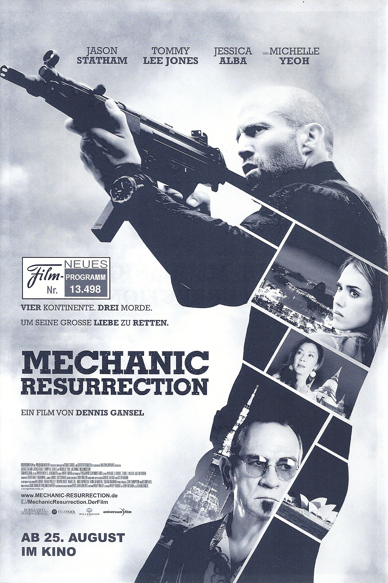 13498: The Mechanic Resurrection ( Dennis Gansel ) Jason Statham, Jessica Alba, Tommy Lee Jones, Michelle Yeoh, Sam Hazeldine, John Cenatiempo, Toby Eddington, Femi Elufowoju Jr.,