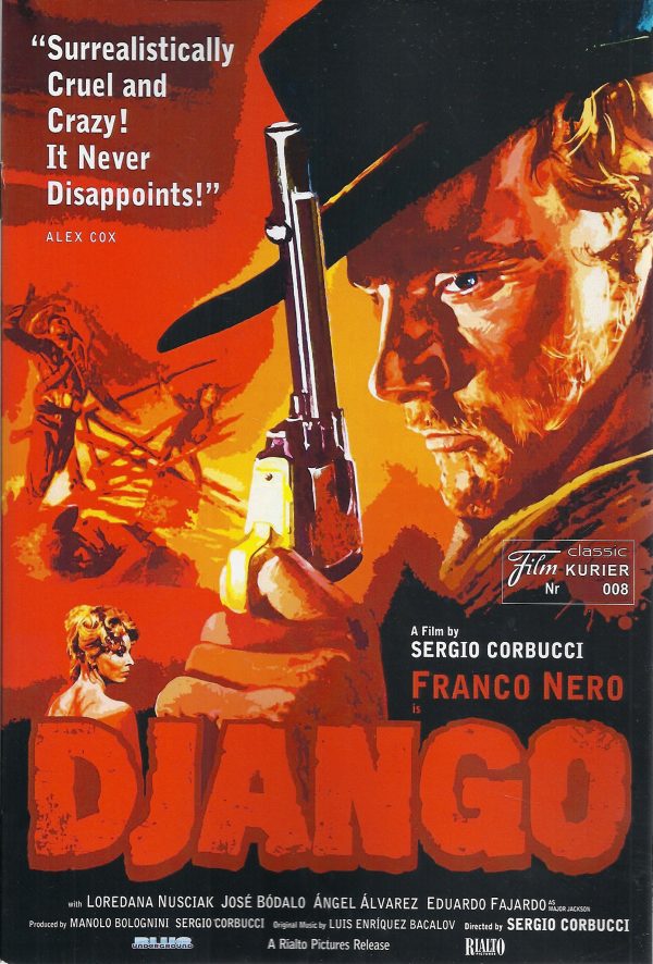 008: Django ( Sergio Corbucci ) Franco Nero, Jose Bodalo, Loredana Nusciak, Eduardo Fajardo, Angel Alvarez, Jimmy Douglas,