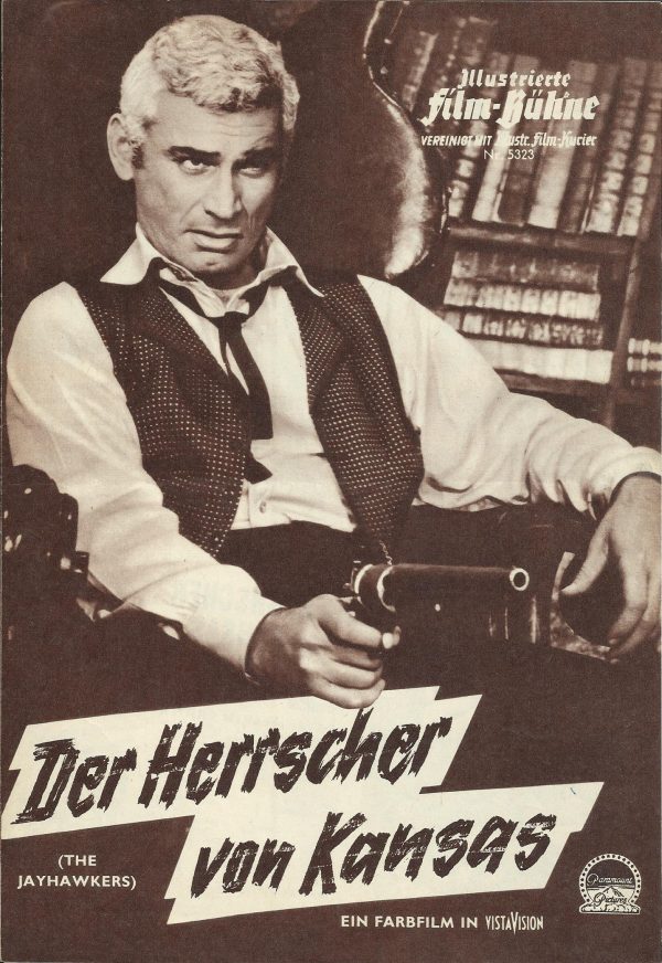 5323: Der Herrscher von Kansas ( Melvin Frank ) Jeff Chandler, Fess Parker, Nicole Maurey, Henry Silva, Herbert Rudley, Jimmy Carter, Shari Lee Bernath, Leo Gordon, Don Megowan
