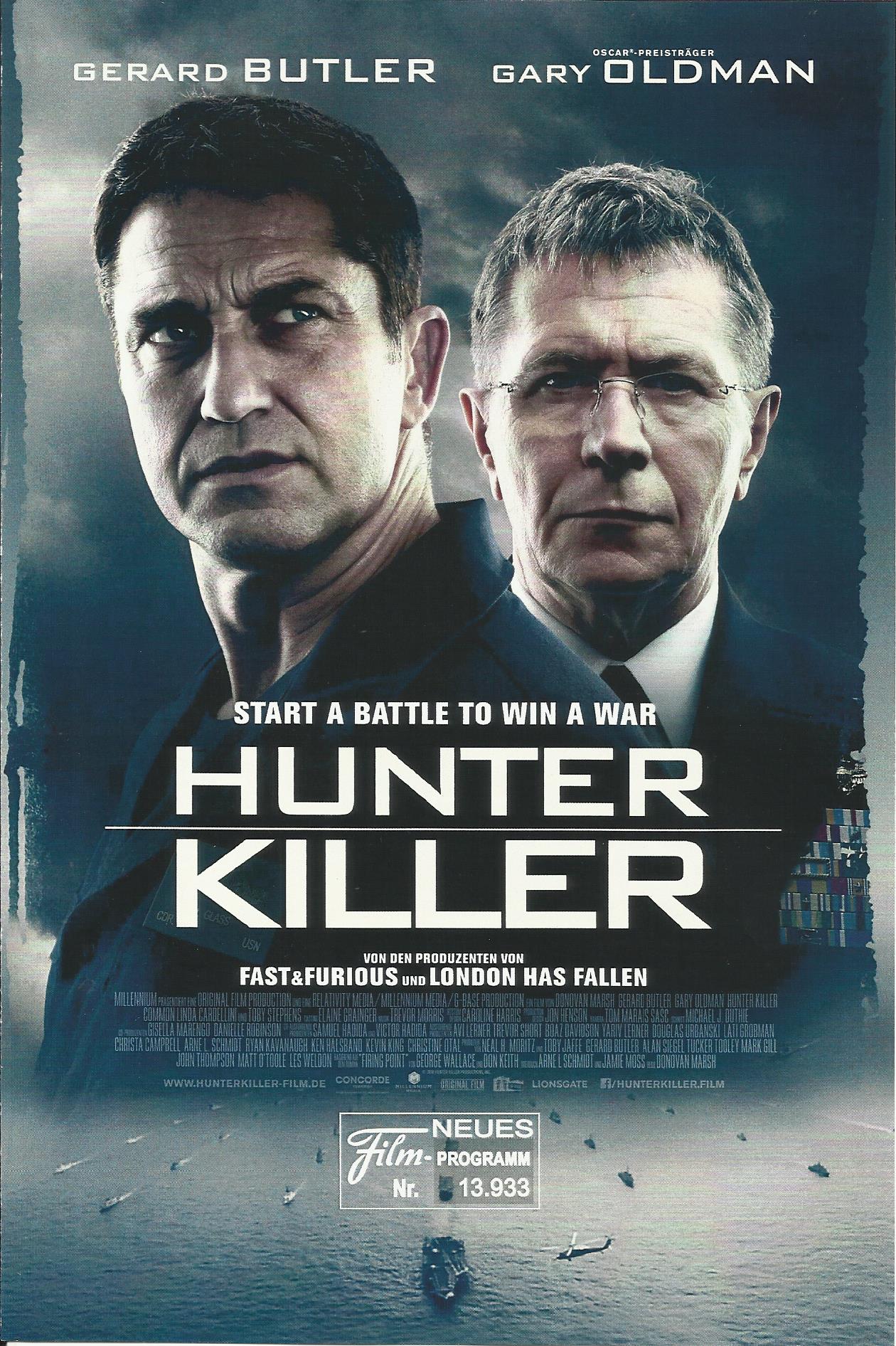 13933: Hunter Killer ( Donovan Marsh ) Gerard Butler, Gary Oldman, Common, Linda Cardellini, Toby Stephens, Michael Nyqvist, Michael Trucco, Ryan McPartlin, Zane Holtz, Alexander Diachenki, Ilia Volok, Caroline Goodall, Mikhail Gorevoy, Igor Jijikine, Yur