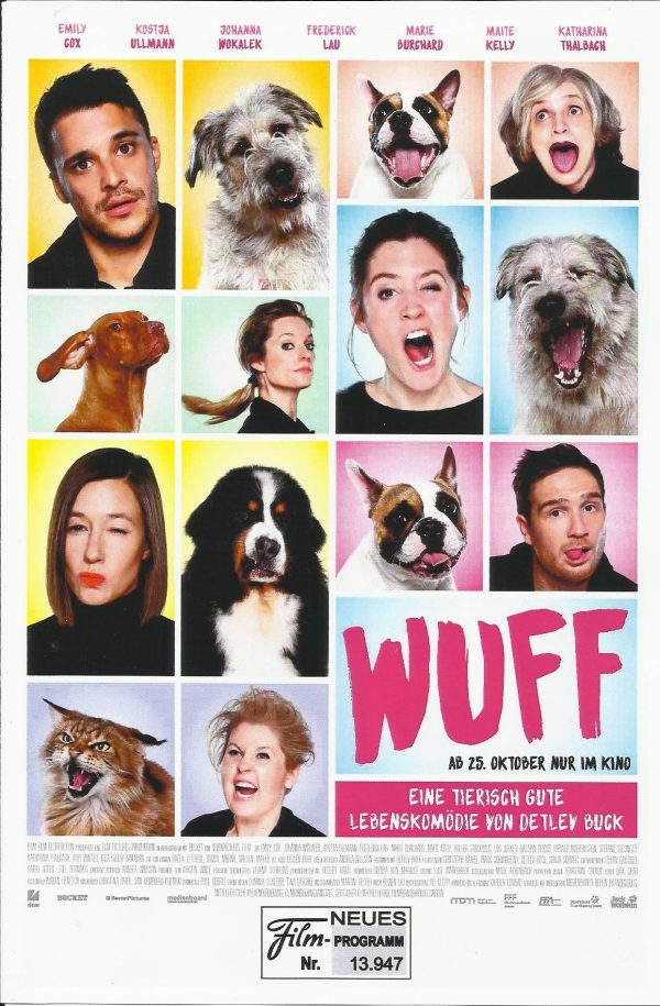 13947: Wuff ( Detlev Buck ) Emily Cox, Johanna Wokalek, Marie Burchard, Maite Kelly Kostja Ullmann, Frederick Lau, Urs Jucker, Holger Stockhaus, Katherina Thalbach, Judy Winter, Stefanie Giesinger, Harald Martenstein, Kinda Khodr Ramadan, Lora Ishema, Det