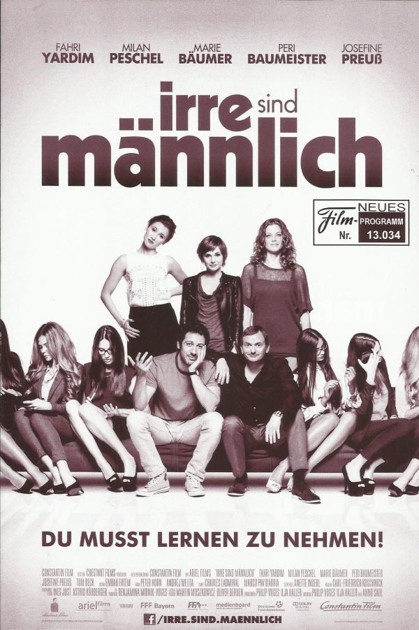 13034: ..irre sind männlich ( Anno Saul ) Fahri Yardim, Milan Peschel, Marie Bäumer, Peri Baumeister, Josefine Preuß, Tom Beck, Carolin Kebekus, Herbert Knaup, Nicole Marischka, Gitta Schweighöfer, helene Grass, Jörg Moukaddam, Arnd Schimkat, Jenny Marie