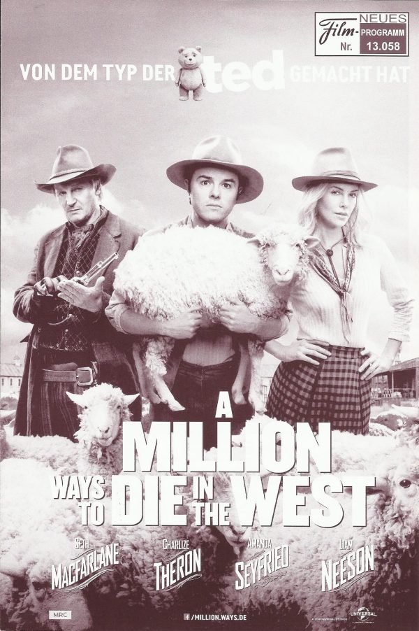 13058: a million ways to die in the west ( Seth MacFarlane ) Charlize Theron, Amanda Seyfried, Liam Neeson, Seth MacFarlane, Neil Patrick Harris, Sarah Silverman, Giovanni Ribisi, Christopher Lloyd, Challen Cates, Evan Jones, Ewan McGregor, Christopher Ha