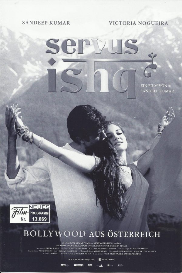 13069: Servus Ishq ( Sandeep Kumar ) Victoria Nogueira, Neha Kapdi, Barbara Zegler, Anita Sahni, Vijay Sahni, Amit Jairath, Hubert Tscheppe, Nilesh Nathwani, Peter Buchta