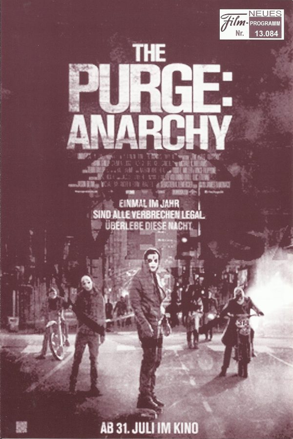 13084: The Purge: Anarchy ( James DeMonaco ) Frank Grillo, Carmen Ejogo, Zach Gilford, Kiele Sanchez, Michael K. Williams, Zoe Soul, Justina Machado, John Beasley, Jack Conley