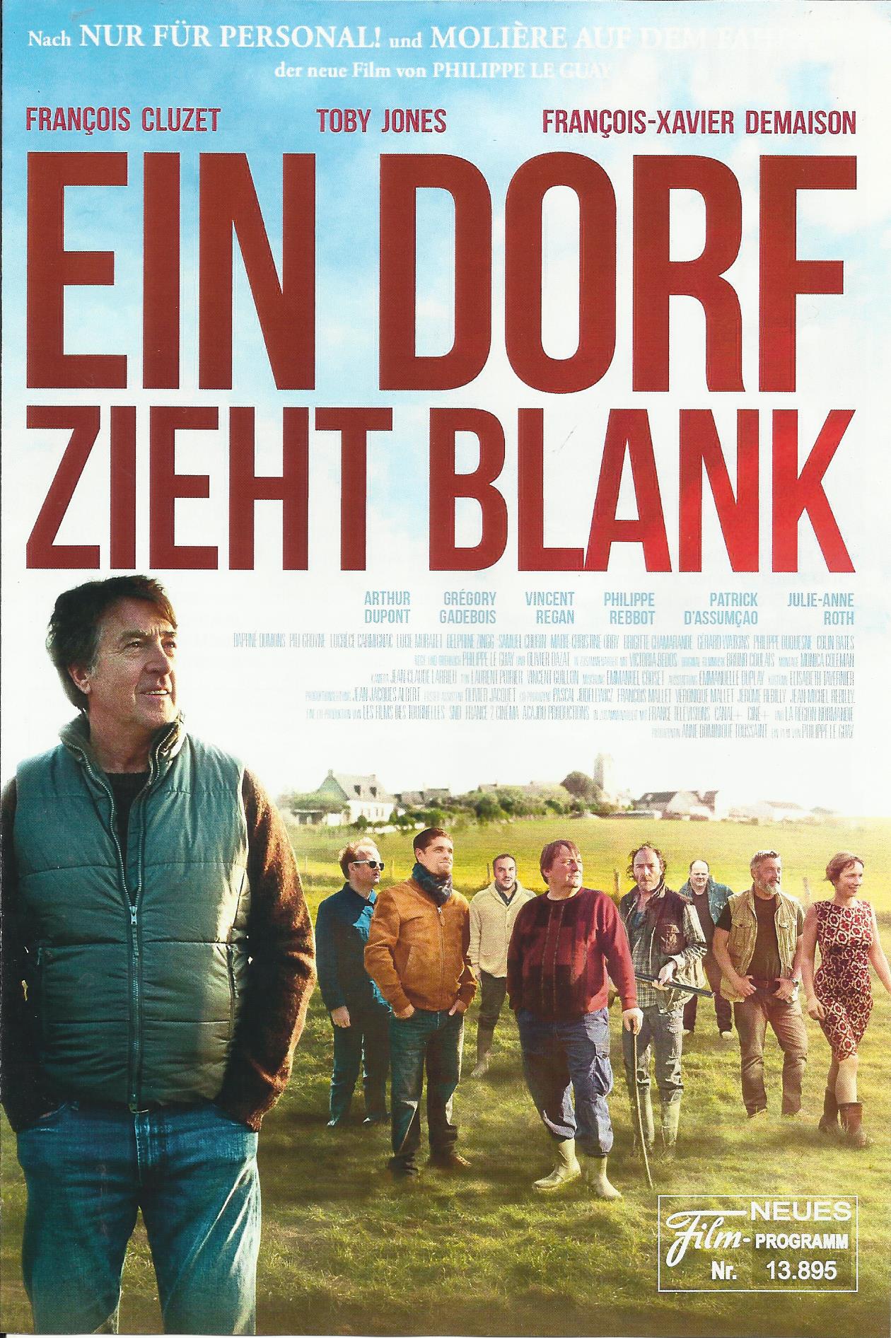 13895: Ein Dorf zieht Blank ( Philippe le Guay ) Francois Cluzet, Toby Jones, Francois-Xavier Demai, Arthur Depont, Gregory Gadebois, Vincent Regan, Philippe Rebbot, Patrick D´Assumcai, Julie-Anne Roth, Daphne Dumons, Pili Groyne