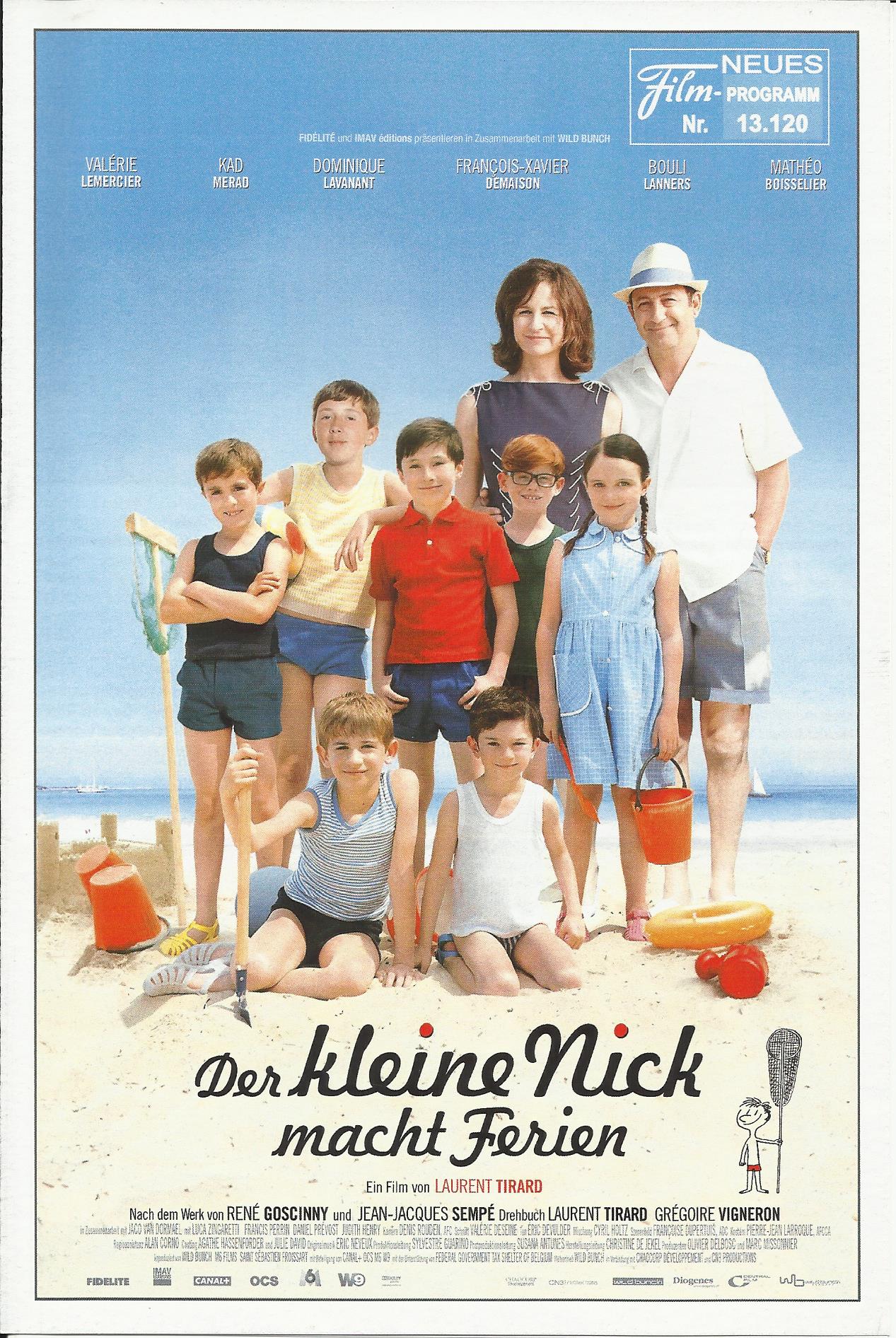 13120: Der kleine Nick macht Ferien ( Laurent Tirard ) Matheo Boisselier, Valerie Lemercier, Kad Merad, Dominique Lavanant, Erja Malatier, Francois-Xavier Demaison, Bouli Lanners, Luca Zingaretti, Julie Engelbrecht, Daniel Prevost, Bruno Lochet