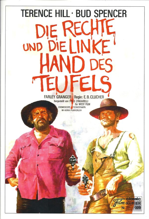 009: Die Recht und die linke Hand des Teufels ( E. B. Clucher ) Terence Hill, Bud Spencer, Farley Granger, Steffen Zacharias, Dan Sturkie, Gisela Hahn, Elena Pedemonte,