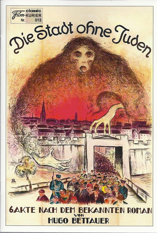 013: Die Stadt ohne Juden ( Hugo Bettauer ) Hans Moser, Johannes Riemann, Karl Thema, Anny Milety, Eugen Neufeld, Ferdinand Mayerhofer, Mizzi Griebl, Hans Effenberger,