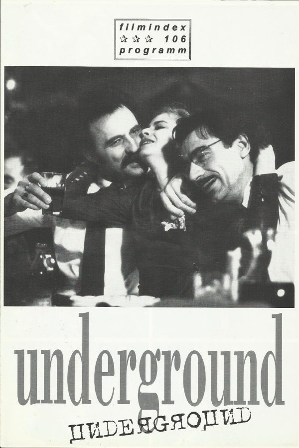 106: Underground ( Emir Kusturica ) Miki Manojlovic, Lazar Ristovski, Mirjana Jokovic, Slavko Stimac, Ernst Stötzner, Srdan Todorovic, Mirjana Karanovic, Milena Pavlovic, Bata Stojkovic, Bora Todorovic, Davor Dujmovic, Dr. Nele Karajlic, Branislav Lecic,