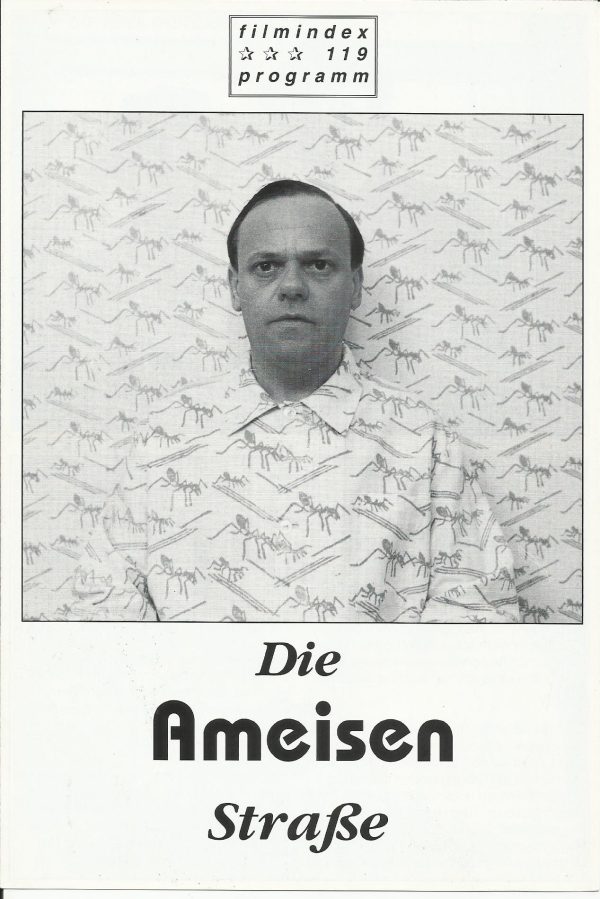 119: Die Ameisenstraße ( Michael Glawogger ) Robert Meyer, Bibiana Zeller,NikolausParyla, Monika Tajmar, Wolfgang Böck, Brigitte Kren, Branko Samarovski, Maresa Hörbiger, Josef Hendrichs, Elisabeth Stiepl, Erna Schickl-Wegrostek