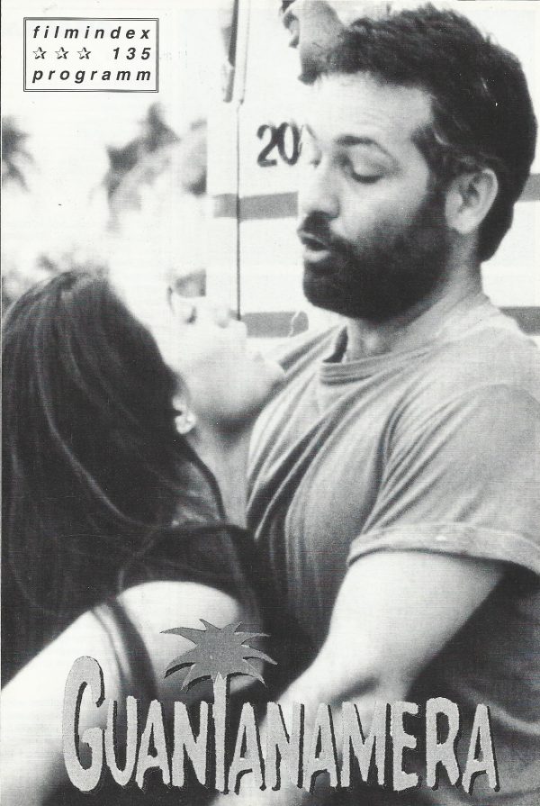135: Guantanamera ( Tomas Gutierrez Alea, Juan Carlos Tabio ) Carlos Cruz, Mirtha Ibarra, Raul Eguren, Jorge Perugorria, Pedro Fernandez, Luis A. Garcia, Conchita Brando, Suset Perez Malberti