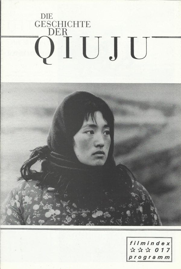 017: Die Geschichte der Qiuju ( Zhang Yimou ) Gong Li, Lei Lao Sheng, Zhi Jun, Liu Pei Qi, Liu Chun, Yang Hui Qin, Wang Jian Fa, Lin Zi, Ye Jun