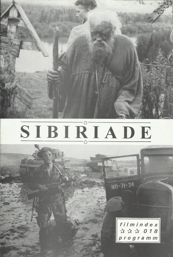 018: Sibiriade ( Andrej Michalkow - Kontschalowski ) Wladimir Samoilow, Micha Babukow, Witali Solomin, Natalia Adrejtschenko, Nikita Michaelkow, Ludmilla Gurtschenko, Igor Othopin, Sergej Shakurow
