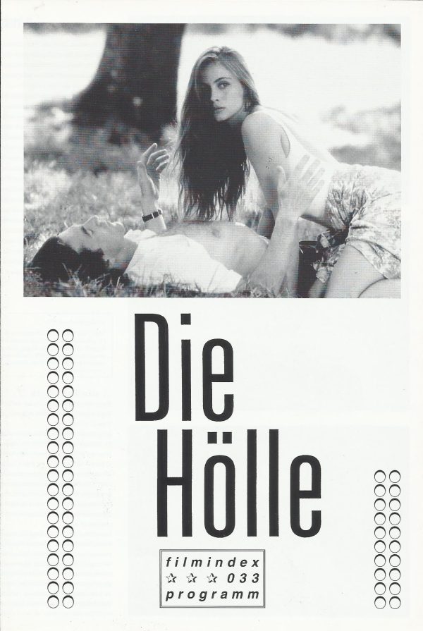 033: Die Hölle ( Claude Chabrol ) Emmanuelle Beart, Francois Cluzet, Nathalie Cardone, Andre Wilms, Marc Lavoine, Christiane Minazzoli, Dora Doll, Mario David, Jean-Pierre Cassel, Sophie Artur, Thomas Chabrol