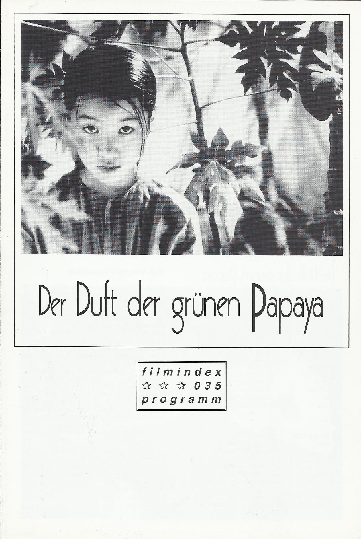 035: Der Duft der grünen Papaya ( Tran Anh Hung ) Tran Nu Yen-Khe, LuMan San, Truong Thi Loc, Nguyen Anh Hoa, Vuong Hoa Hoi, Tran Ngoc Trung, Talisman Vantha, Souvanna Vong Keo